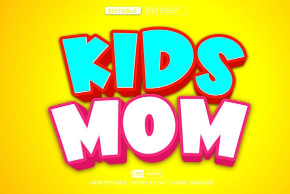 Kids Mom Editable Text Effect Vector 3D: A Versatile Design Tool for Creative Parents