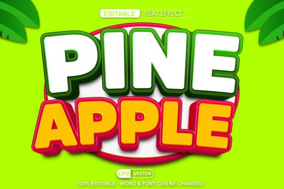 Pineapple Editable Text Effect Vector 3d