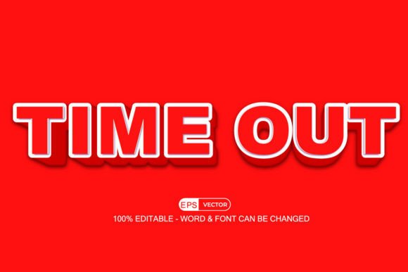 Time Out 3D Editable Text Effect Vector